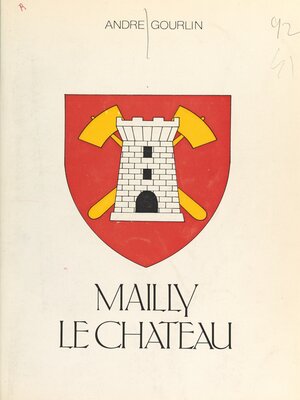 cover image of Mailly-le-château